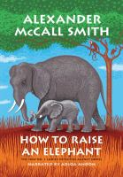 How_to_Raise_an_Elephant